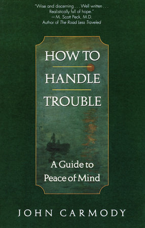 How to Handle Trouble Paperback by John Carmody