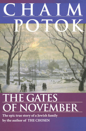 The Gates of November Paperback by Chaim Potok