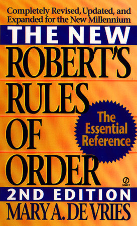 The New Robert's Rules of Order Paperback by Mary A. De Vries