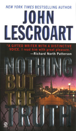 Nothing but the Truth Paperback by John Lescroart