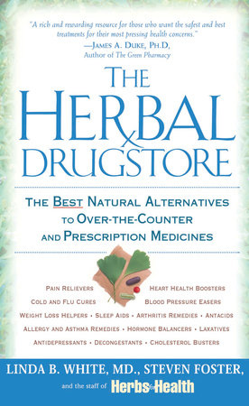 The Herbal Drugstore Paperback by Linda B. White