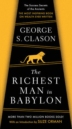 The Richest Man in Babylon Paperback by George S. Clason with a new Introduction by Suze Orman
