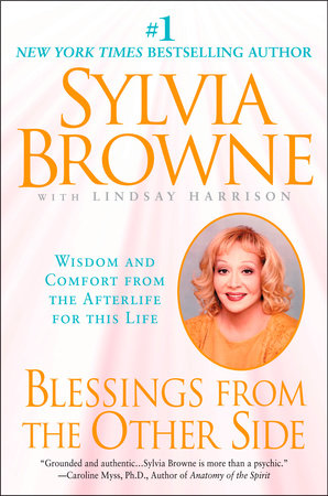 Blessings From the Other Side Paperback by Sylvia Browne