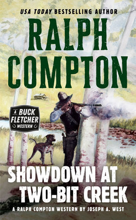 Ralph Compton Showdown At Two-Bit Creek Paperback by Joseph A. West