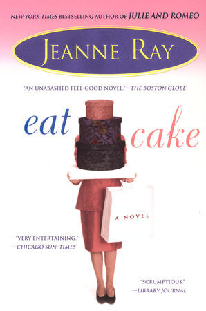 Eat Cake Paperback by Jeanne Ray