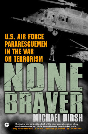 None Braver Paperback by Michael Hirsh