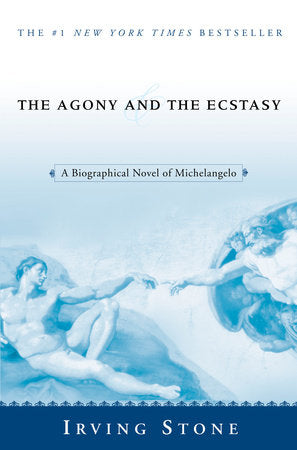The Agony and the Ecstasy Paperback by Irving Stone