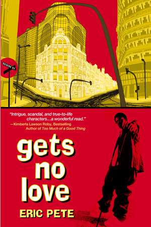 Gets No Love Paperback by Eric Pete