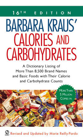 Barbara Kraus' Calories and Carbohydrates Paperback by Marie Reilly-Pardo