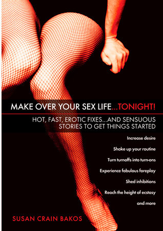 Make Over Your Sex Life...Tonight! Paperback by Susan Crain Bakos