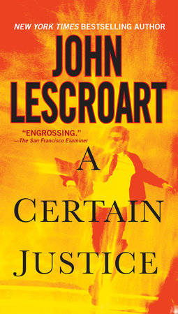 A Certain Justice Paperback by John Lescroart