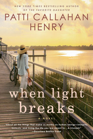When Light Breaks Paperback by Patti Callahan Henry