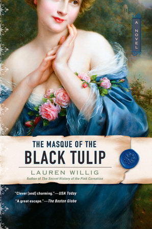 The Masque of the Black Tulip Paperback by Lauren Willig