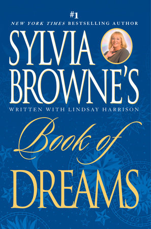 Sylvia Browne's Book of Dreams Paperback by Sylvia Browne