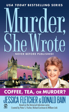 Murder, She Wrote: Coffee, Tea, or Murder? Paperback by Jessica Fletcher