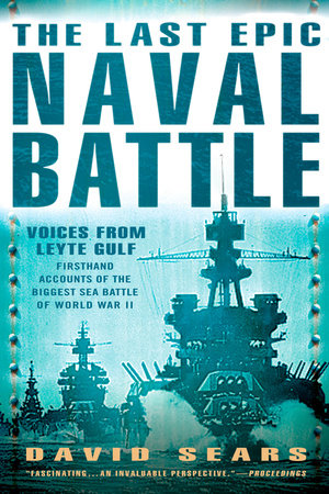The Last Epic Naval Battle Paperback by David Sears