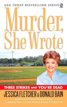 Murder, She Wrote: Three Strikes and You're Dead Paperback by Jessica Fletcher