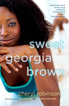 Sweet Georgia Brown Paperback by Cheryl Robinson