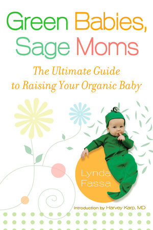Green Babies, Sage Moms Paperback by Lynda Fassa