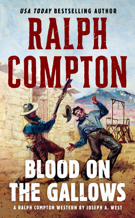 Ralph Compton Blood on the Gallows Paperback by Joseph A. West