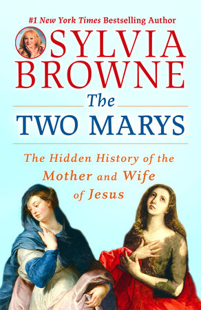 The Two Marys Paperback by Sylvia Browne