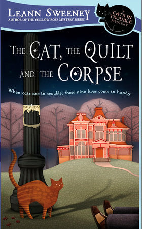 The Cat, the Quilt and the Corpse Paperback by Leann Sweeney