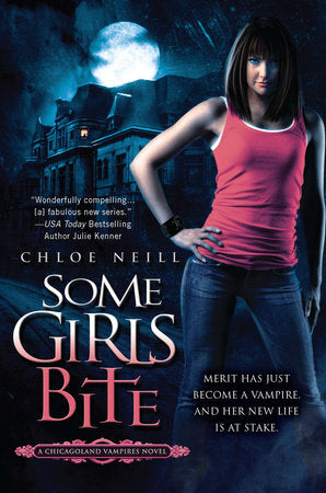 Some Girls Bite Paperback by Chloe Neill