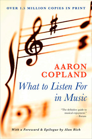 What to Listen for in Music Paperback by Aaron Copland