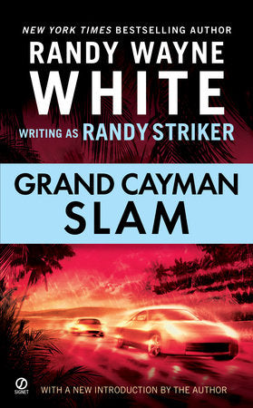 Grand Cayman Slam Paperback by Randy Wayne White writing as Randy Striker