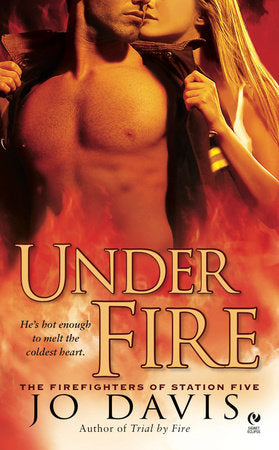 Under Fire Paperback by Jo Davis