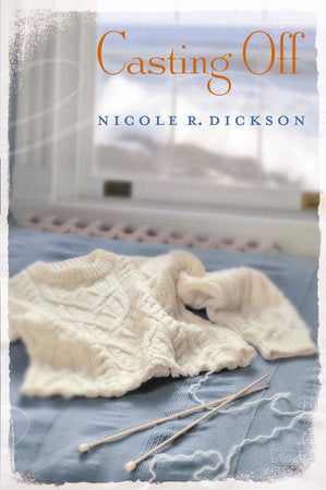 Casting Off Paperback by Nicole R Dickson