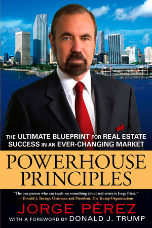 Powerhouse Principles Paperback by Jorge Perez