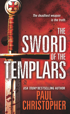 The Sword of the Templars Paperback by Paul Christopher