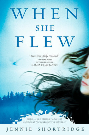 When She Flew Paperback by Jennie Shortridge