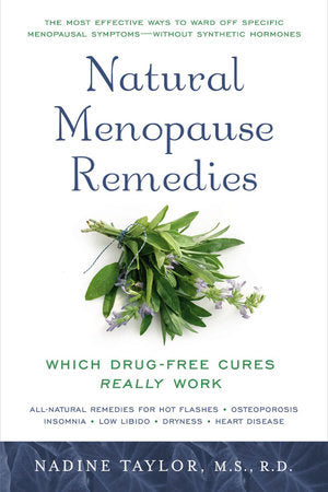 Natural Menopause Remedies Paperback by Nadine Taylor