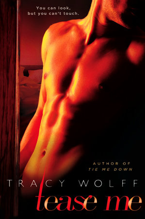 Tease Me Paperback by Tracy Wolff