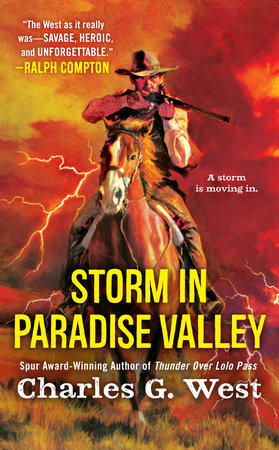Storm in Paradise Valley Paperback by Charles G. West