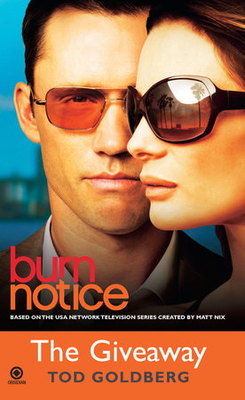 Burn Notice: the Giveaway Paperback by Tod Goldberg