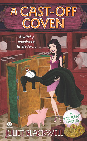 A Cast-Off Coven Paperback by Juliet Blackwell