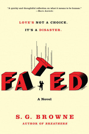 Fated Paperback by S.G. Browne
