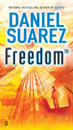 Freedom (TM) Paperback by Daniel Suarez