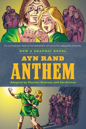 Ayn Rand's Anthem Paperback by Charles Santino; Illustrated by Joe Staton