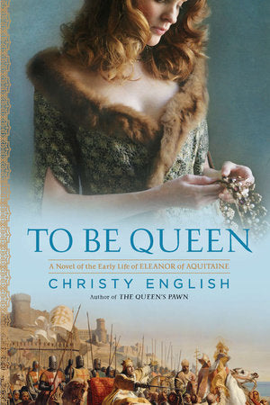 To Be Queen Paperback by Christy English