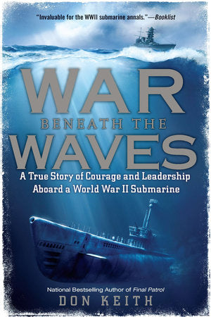 War Beneath the Waves Paperback by Don Keith