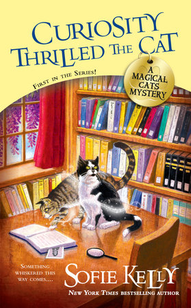 Curiosity Thrilled the Cat Paperback by Sofie Kelly