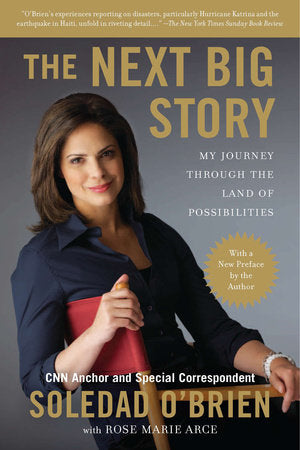 The Next Big Story Paperback by Soledad O'Brien