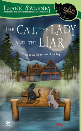 The Cat, the Lady and the Liar Paperback by Leann Sweeney