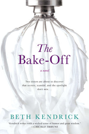 The Bake-Off Paperback by Beth Kendrick