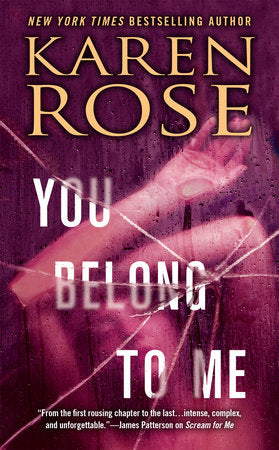You Belong to Me Paperback by Karen Rose