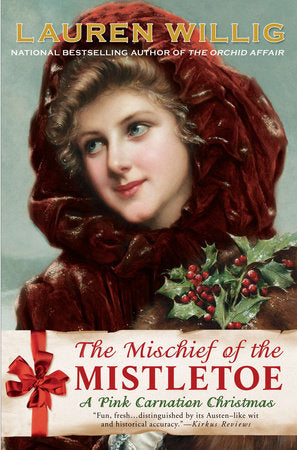 The Mischief of the Mistletoe Paperback by Lauren Willig